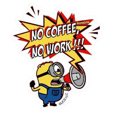 No coffee No work